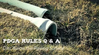 PDGA Disc Golf Rules Q & A | Disc Below the Playing Surface