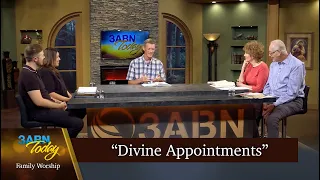 “Divine Appointments” - 3ABN Today Family Worship  (TDYFW220028)