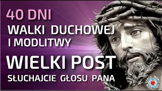 MODLITWA - 40 DNI WALKI DUCHOWEJ 💜🙏💜 WIELKI POST - SŁUCHAJCIE GŁOSU PANA