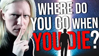 Discover the TRUTH About Where YOU Go AFTER DEATH And Why It Matters…