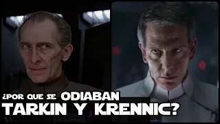 Star wars ¿Por que se odiaban Tarkin y Krennic?