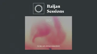 Baijan Sessions 001 With Ahmed Abdurahimli