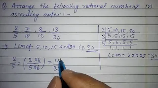 Arrange the following rational numbers in ascending / descending order