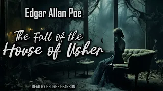 The Fall of the House of Usher by Edgar Allan Poe | Full audiobook