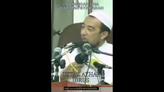 USTAZ AZHAR IDRUS : YAKIN APABILA  MENGUCAP DUA KALIMAH SYAHADAH....