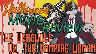 Halloween Review   The Werewolf Vs  The Vampire Woman