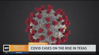 COVID-19 cases on the rise in Texas