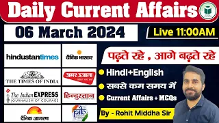 Daily Current Affairs | 6th March 2024 | Live at 11:00AM | By Rohit Sir