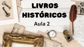 Aula de Teologia - LIVROS HISTÓRICOS AULA 2 - Professor Michael Henrique