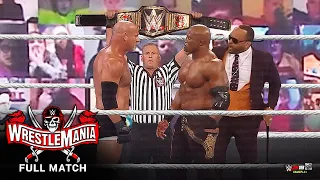 FULL MATCH - Goldberg vs. Bobby Lashley – WWE Championship Match: Wrestlemania 2021
