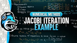 Jacobi Iteration Method Example | Numerical Methods