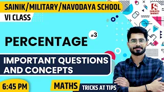 #71 Percentage (Part 3) | Maths Class for NAVODAYA / SAINIK / MILITARY School | By Sanjay Sir