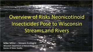 WITU Talking Trout (ep. 34) Risks  Neonicotinoid Insecticides Pose to Wisconsin Streams and Rivers