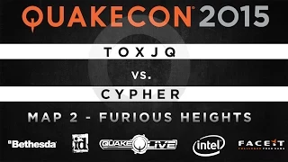 toxjq vs. Cypher - Map 2 - Furious Heights (QUAKECON 2015 DUEL)