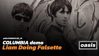 Oasis - Columbia (Samwill Studios Mix, Liam Doing Falsette)