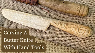 How To Carve A Butter Knife - Ellie 'Wood Wool Willow'