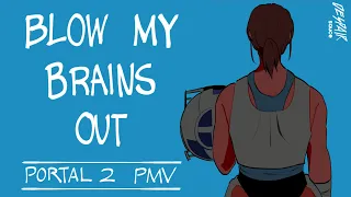Portal 2 PMV | Blow My Brains Out