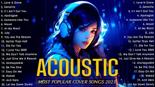 Acoustic Love Songs 2023 Cover 💖 Best Soft Acoustic Hits 💖 Top Trending Music Playlist