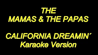 The Mamas And The Papas - California Dreamin' (Karaoke Lyrics) NEW!!