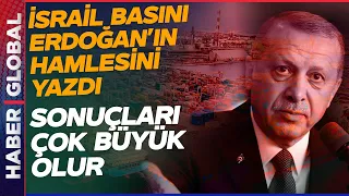 Türkiye İsrail'e Ağır Darbeyi Vurdu İsrail Basını Bu Sözlerle Duyurdu! Sonuçları Büyük Olacak