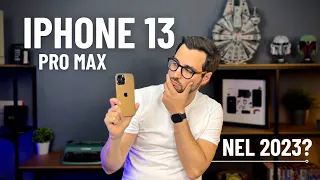 IPHONE 13 PRO MAX NEL 2023: HA SENSO? TUTTI I MOTIVI PER COMPRARLO!