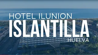 ILUNION Islantilla Bienvenido a un mundo diferente