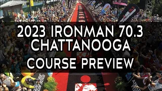 Course Preview: 2023 Ironman 70.3 Chattanooga