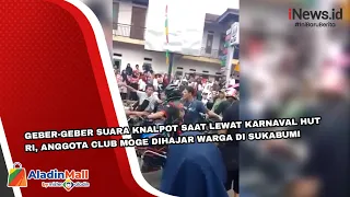 Geber-Geber Suara Knalpot saat Lewat Karnaval HUT RI, Anggota Club Moge Dihajar Warga di Sukabumi