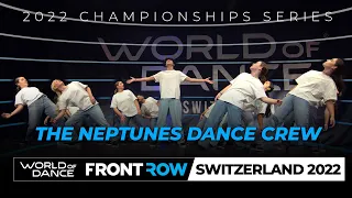 Neptunes Dance Crew | Headliner | FrontRow | World of Dance Switzerland 2022 | #WODSWZ22