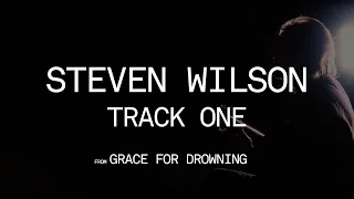 Steven Wilson - Track One (from Grace for Drowning)