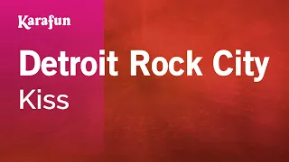 Detroit Rock City - Kiss | Karaoke Version | KaraFun