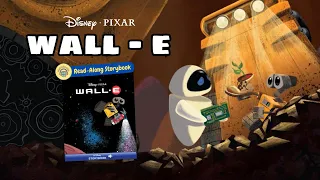 Read-Along Storybook: WALL - E