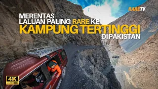 Merentas laluan paling Rare ke kampung tertinggi di Pakistan - Travelog Pakistan EP13