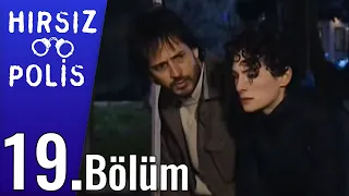 Hırsız Polis 19.Bölüm