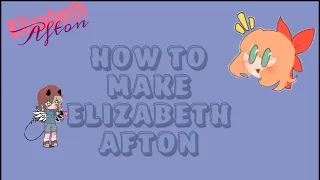 HOW TO MAKE ELIZABETH AFTON IN GACHA ONLINE