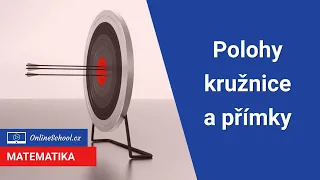 Poloha kružnice a přímky | 16/24 Analytická geometrie | Matematika | Onlineschool.cz