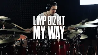 Limp Bizkit - My Way Drum Cover