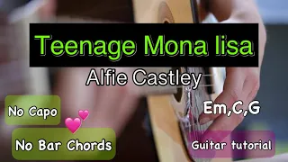 Teenage Mona lisa | Alfie Castley || (EASY CHORDS)