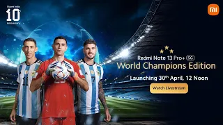 Redmi Note 13 Pro+ 5G | World Champions Edition | Launching 30th April, 12 Noon