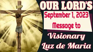 Our Lord's Message to Luz de Maria for September 1, 2023