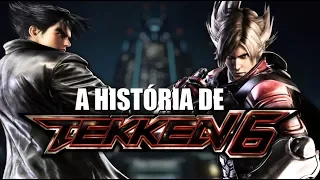 TEKKEN 6 - A HISTÓRIA (Tekken - Parte 6)
