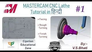 Mastercam Lathe Tutorial - Facing || Rough Turning || Finish Turning || OD Turning || Programming​