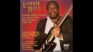 Lurrie Bell ‎– Young Man-s Blues- The Best Of The JSP Sessions 1989-1990 [Full Album]