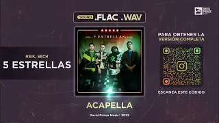 Reik, Sech - 5 Estrellas 🎙️ ACAPELLA (By David Prince Music)