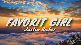 Favorit girl - Justin Bieber || Lirik