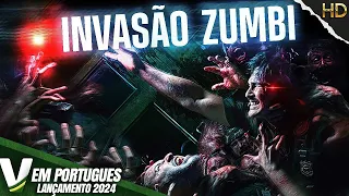 INVASÃO ZUMBI | LANÇAMENTO 2024 | FILME DE TERROR COMPLETO DUBLADO EM PORTUGUÊS