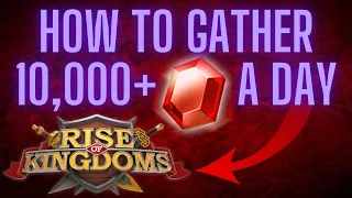 How to Gather 10,000+ Gems a Day in Rise of Kingdoms (RoK F2P)