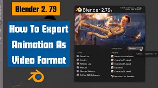 (Steps) How To Export Animation in Blender 2.79 As Video Format or mp4 file - For Beginners