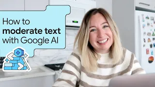 How to moderate text with Google AI