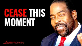 Cease This Moment And Create The Life Of Your DREAMS | Les Brown